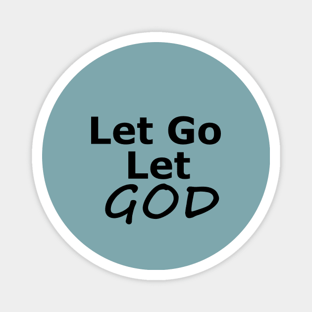 Let Go and Let God Inspirational Sobriety Message Magnet by Zen Goat 